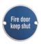 CARLISLE BRASS SEX1016SSS 76 X 1.5MM FIRE DOOR SIGN - KEEP SHUT - FACE FIX 
